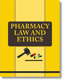 Pharmacy Law and Ethics